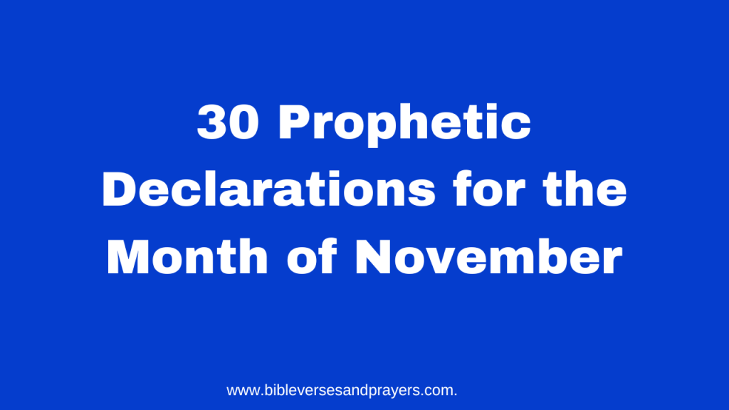 prophetic declaration for the month of November