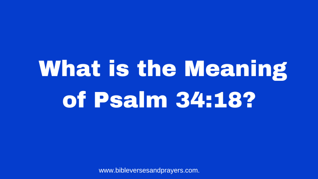 psalm 34:18 meaning