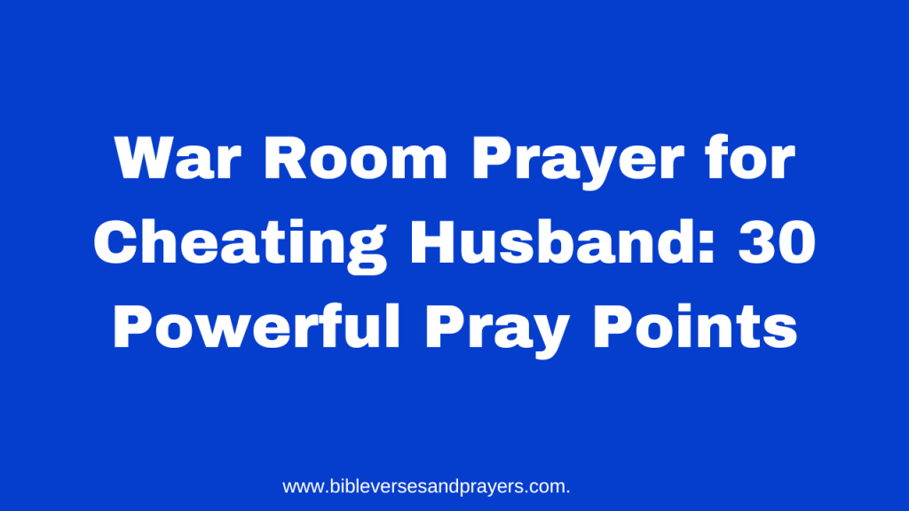 war room prayer for cheating husband