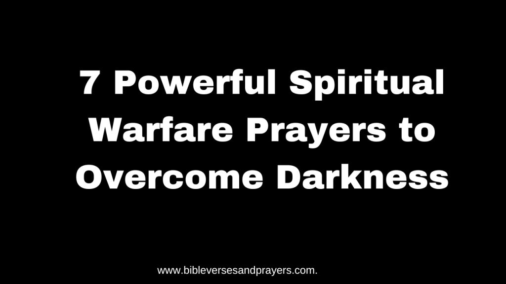 7 powerful spiritual warfare prayers