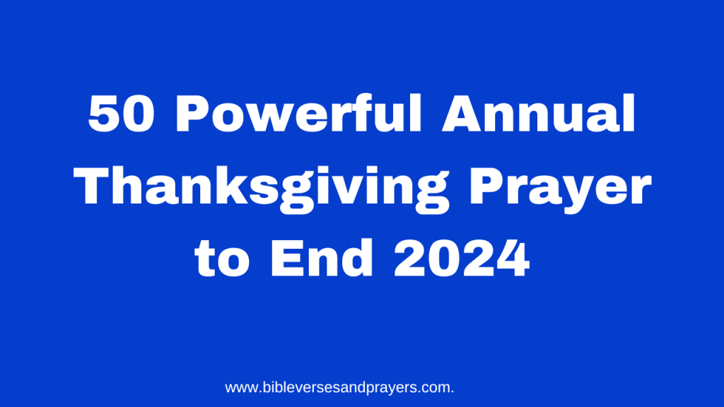 Annual thanksgiving prayer 2024