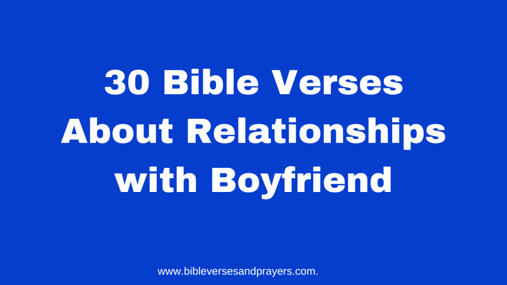 Bible verses about relationships with boyfriend