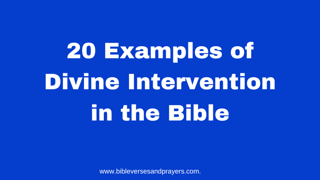 20 Examples of Divine Intervention in the Bible