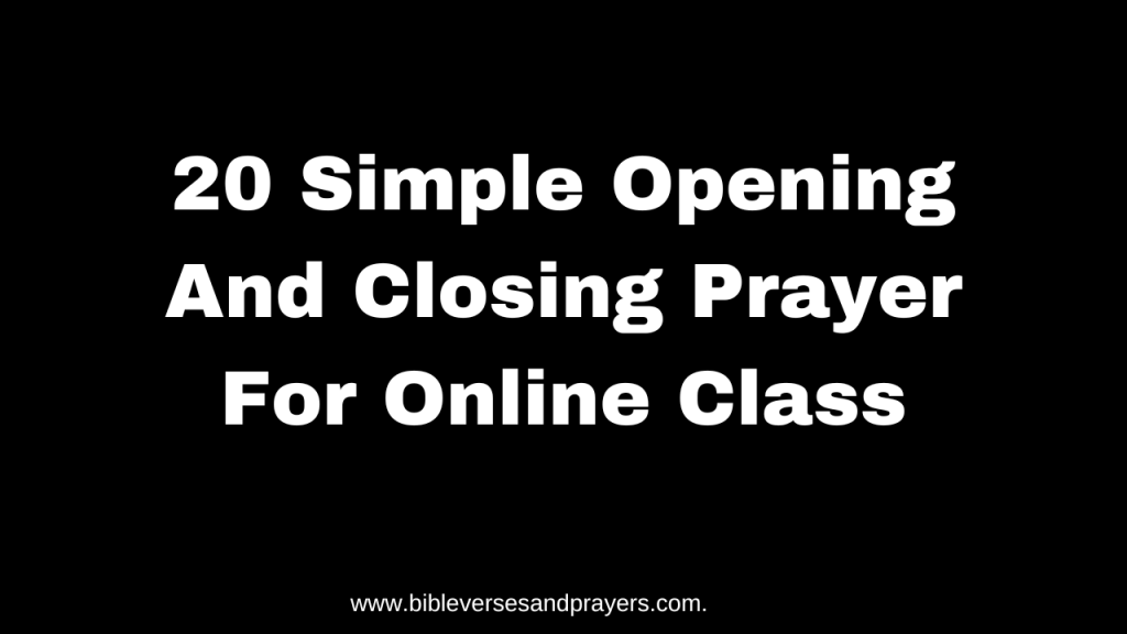 Opening And Closing Prayer For Online Class