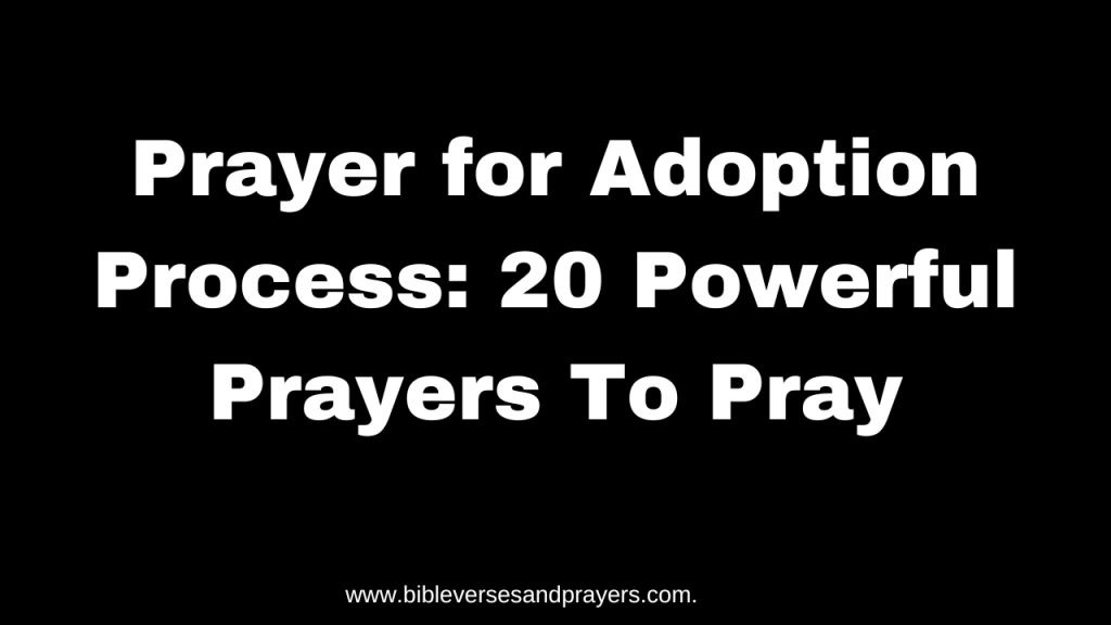 Prayer for adoption process