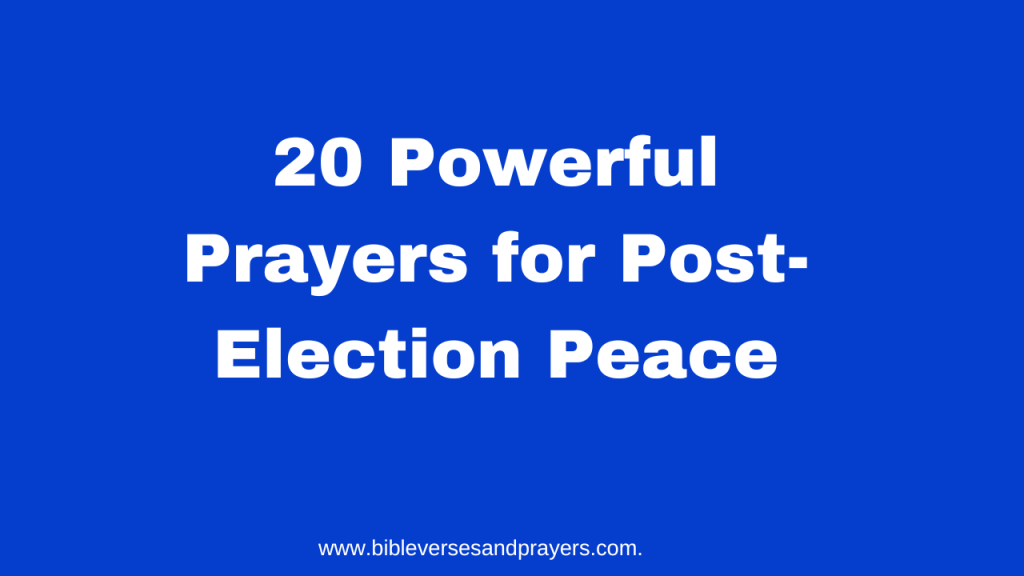 Prayers for Post-Election Peace