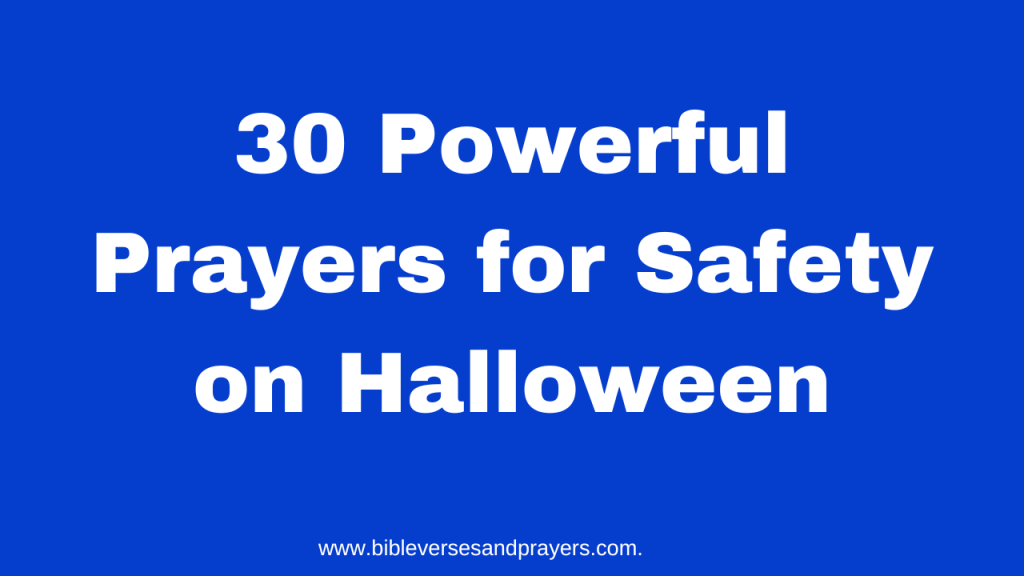 Prayers for Safety on Halloween