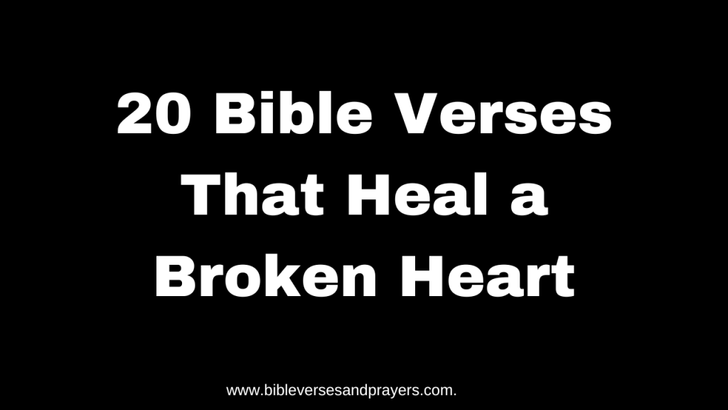 bible verse that heals a broken heart