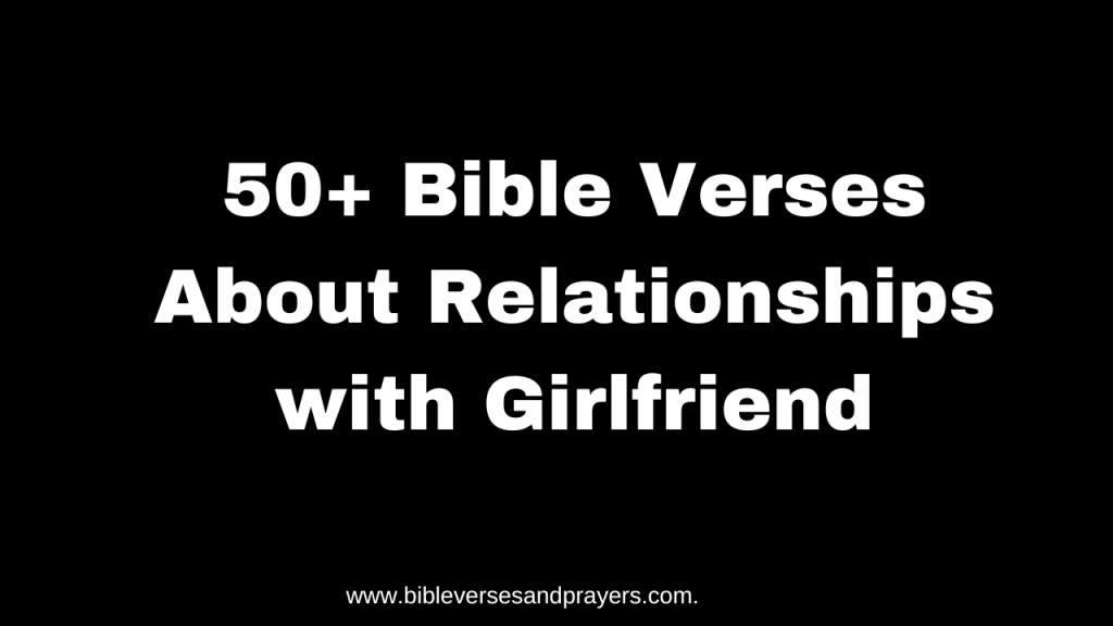 bible verses about relationships with girlfriend