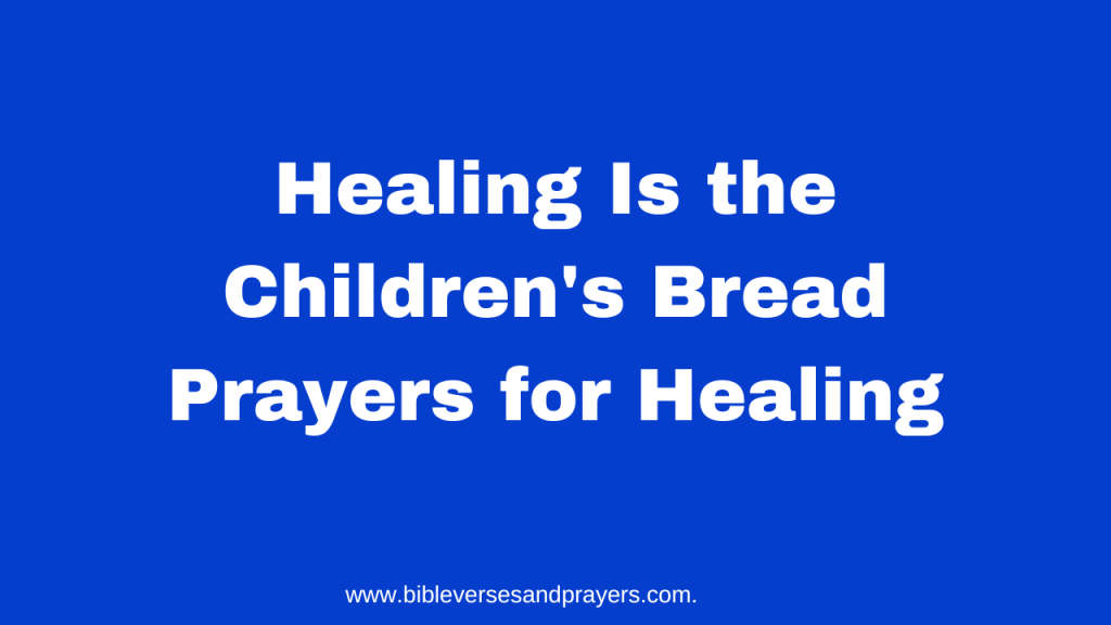 healing is the children's bread