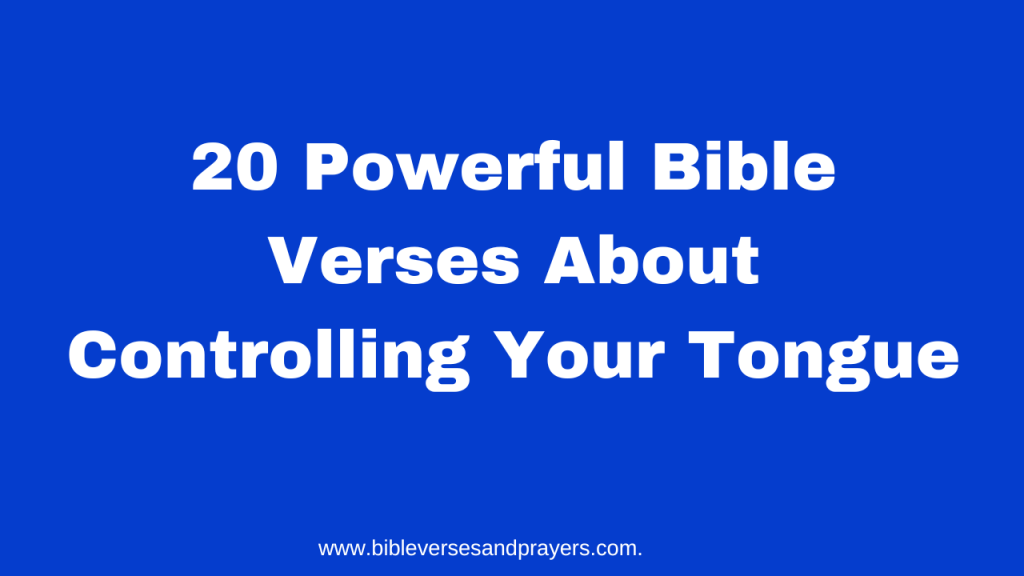 Bible Verses About Controlling Your Tongue