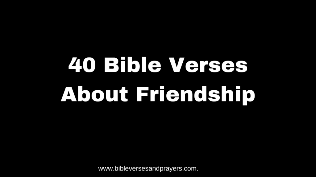 Bible Verses About Friendship