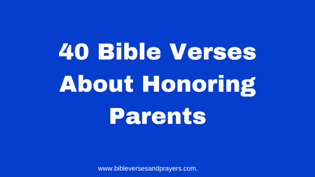 Bible Verses About Honoring Parents