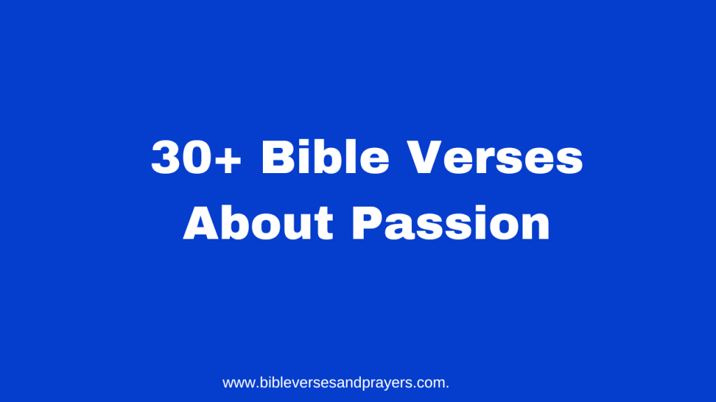 Bible Verses About Passion