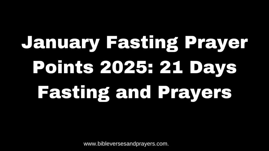 January Fasting Prayer Points