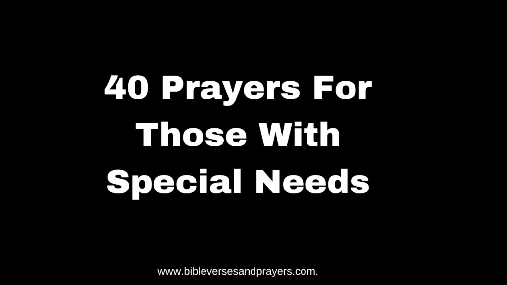 Prayers For Those With Special Needs