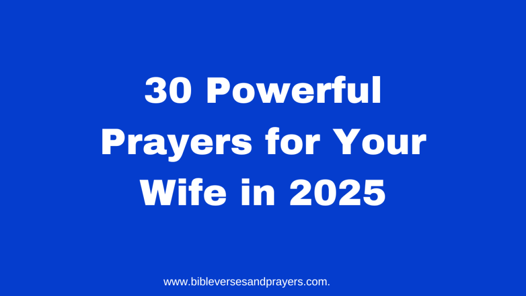 Prayers for Your Wife in 2025