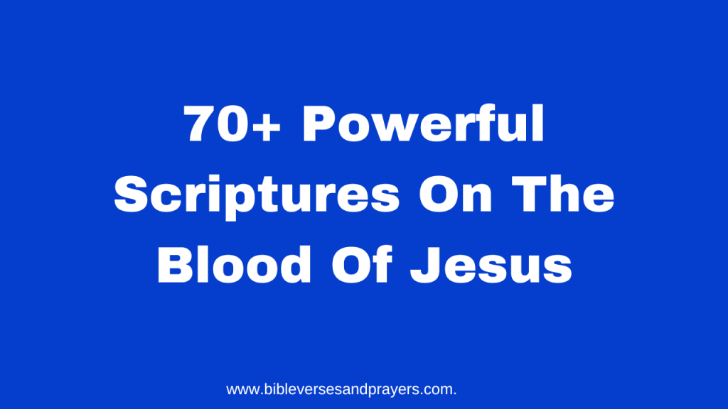 Scriptures On The Blood Of Jesus