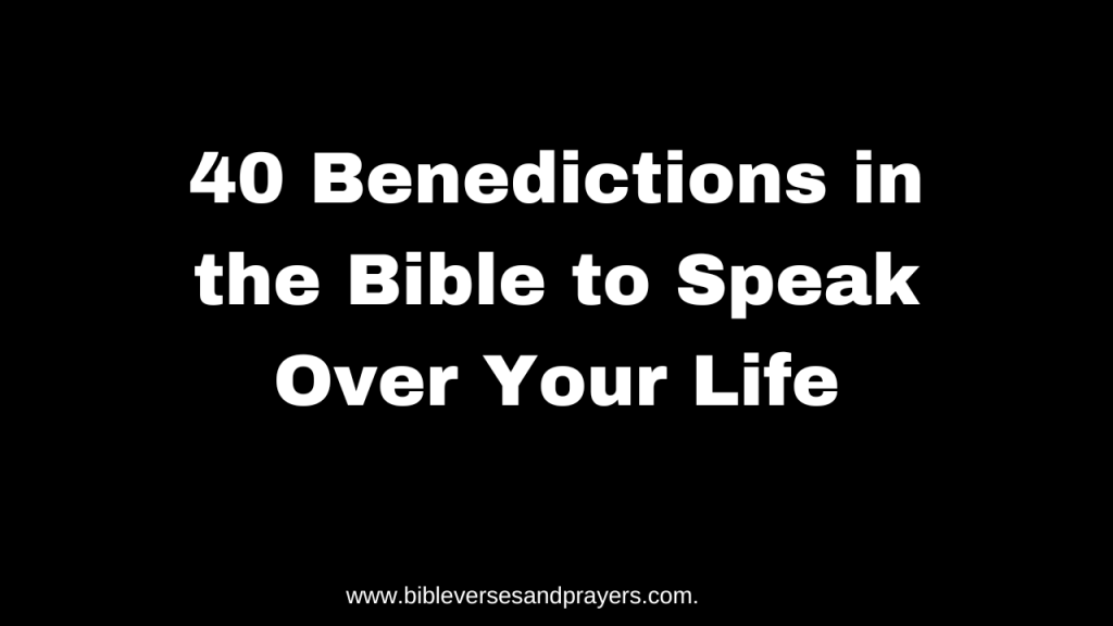 benedictions in the bible