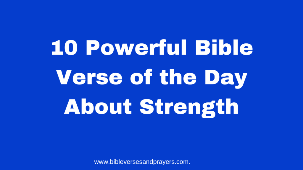 bible verse of the day about strength