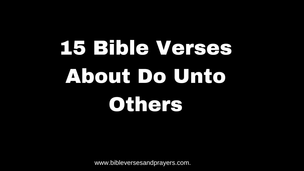 do unto others bible verse