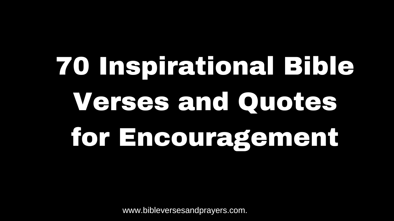 inspirational bible verses - letterpile Images High... 70 Inspirational Bible Verses and Quotes for Encouragement