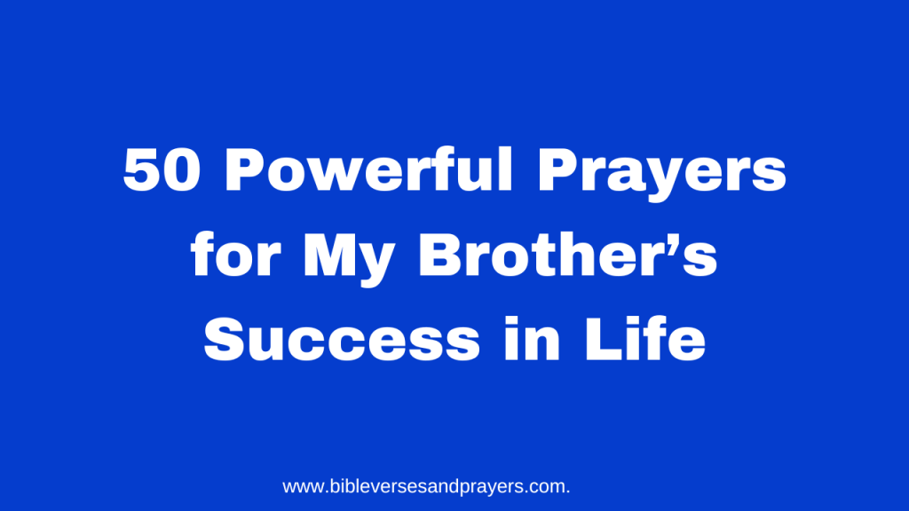 prayer for my brother success in life