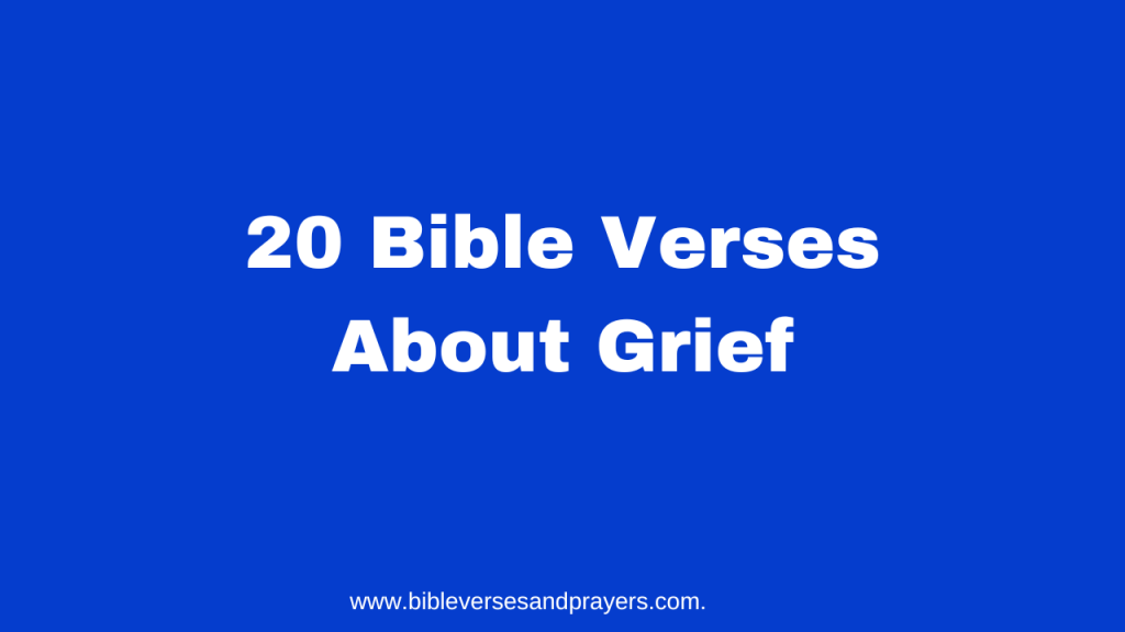 Bible Verses About Grief