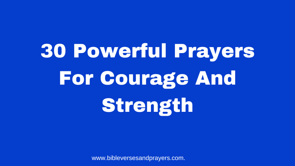 Prayer For Courage And Strength