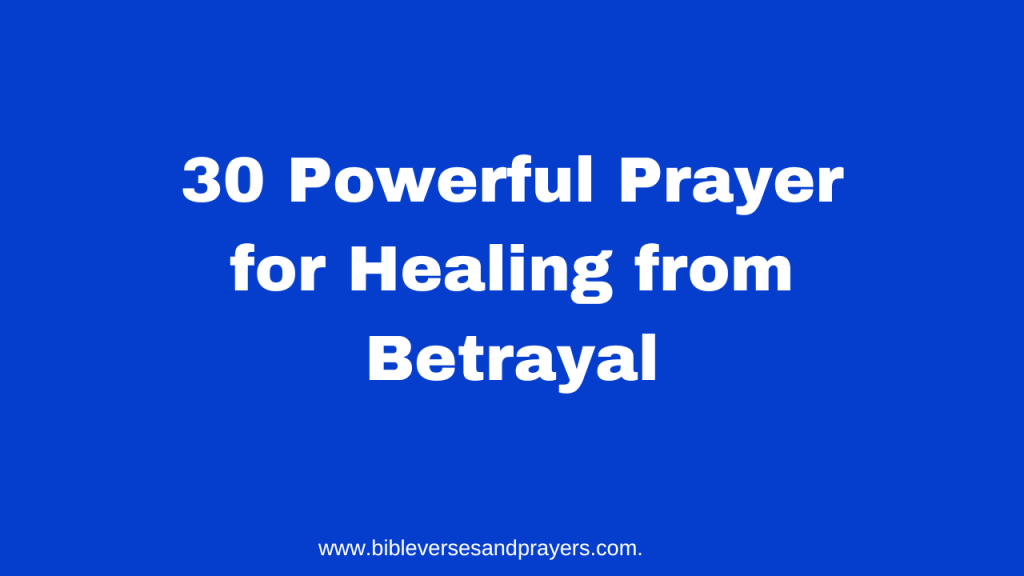 Prayer for healing from betrayal