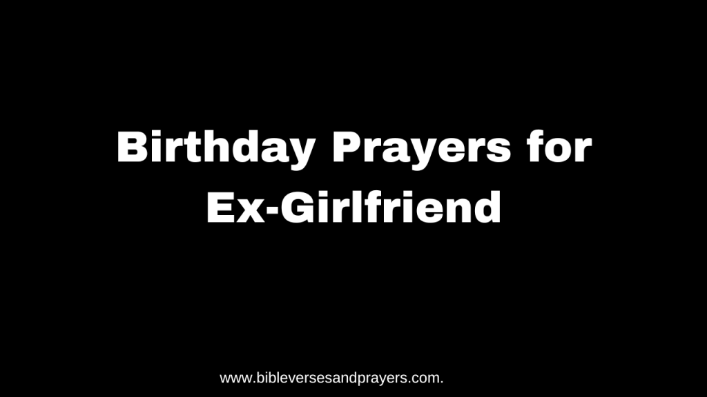 birthday prayers for ex girlfriend