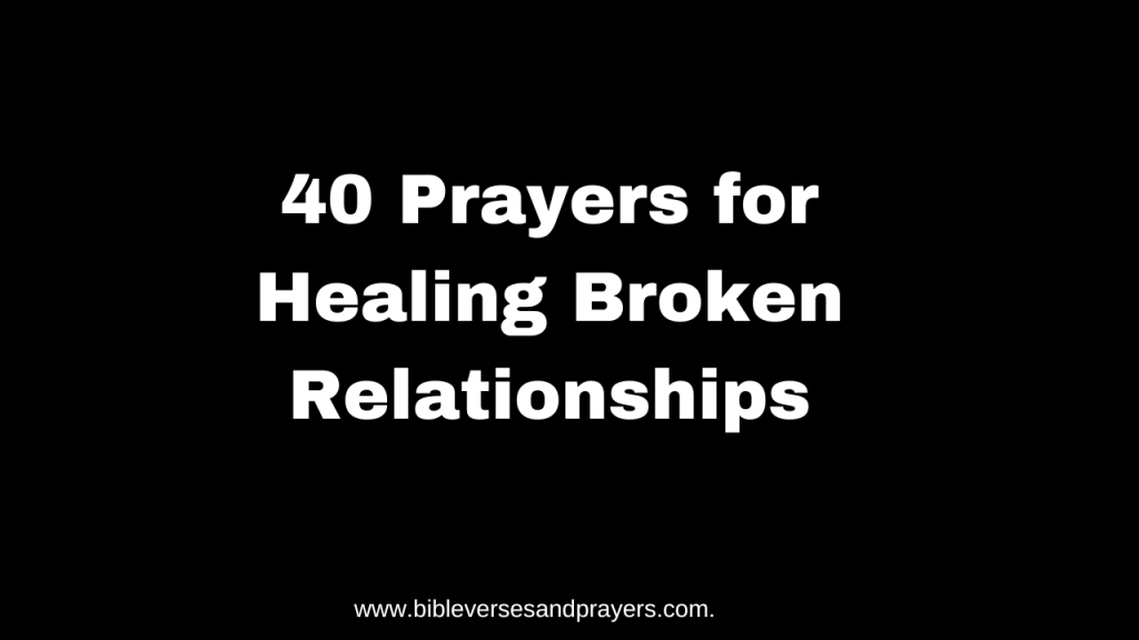 prayers for healing broken relationships