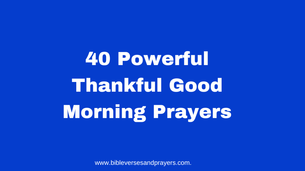 thankful good morning prayers