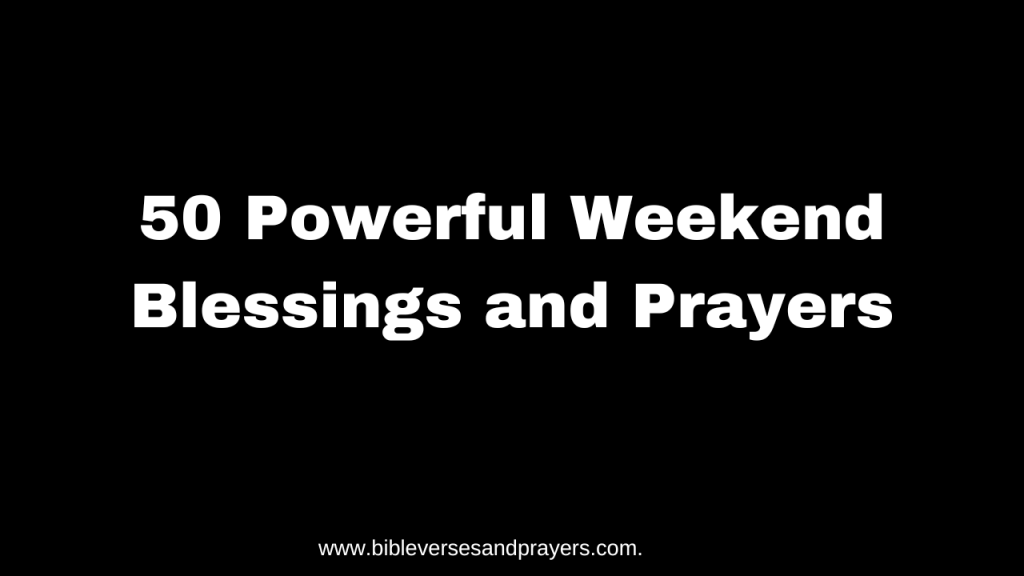 weekend blessings