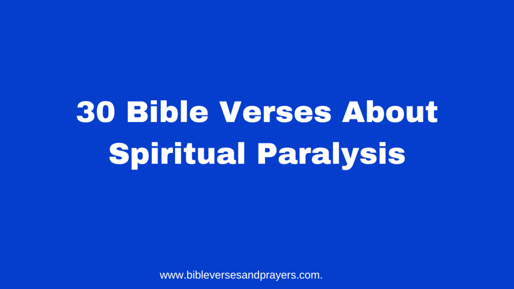 Bible verses about spiritual paralysis