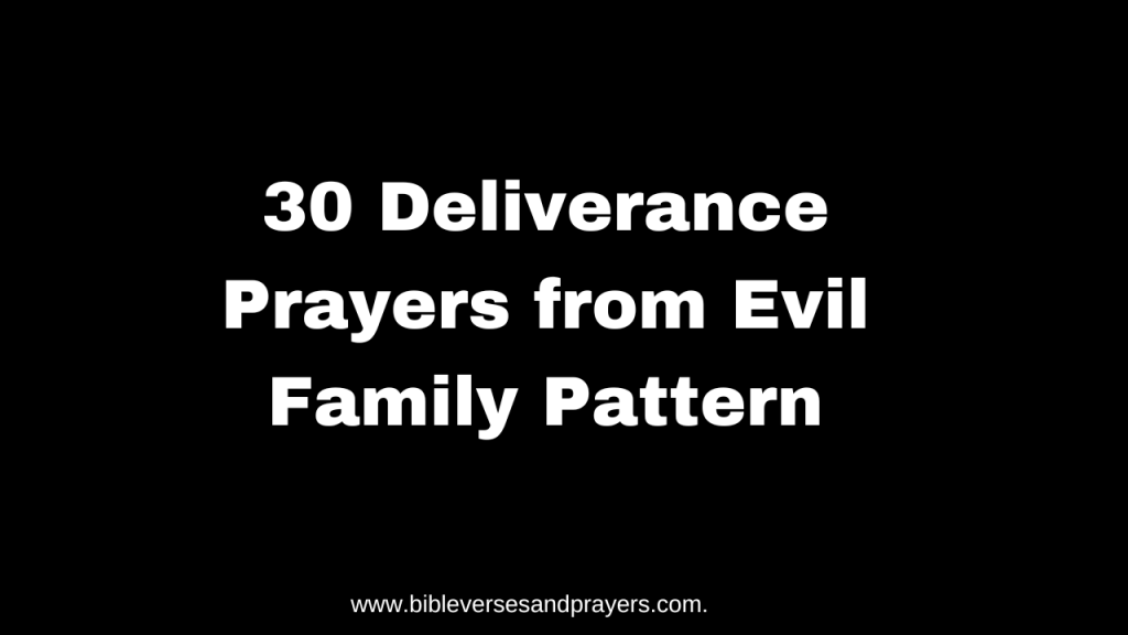 Deliverance from evil family pattern