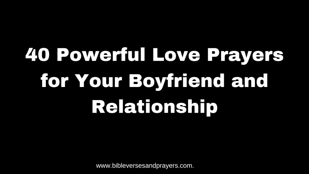 Love prayers for your boyfriend and relationship