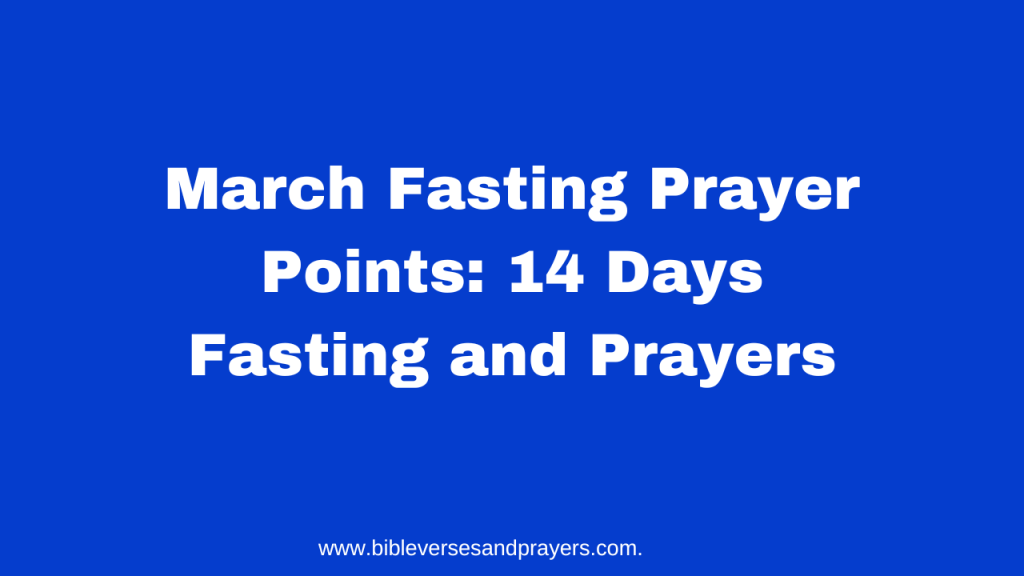 March fasting prayer points