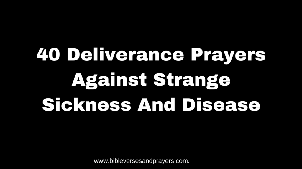 Prayers Against Strange Sickness And Disease