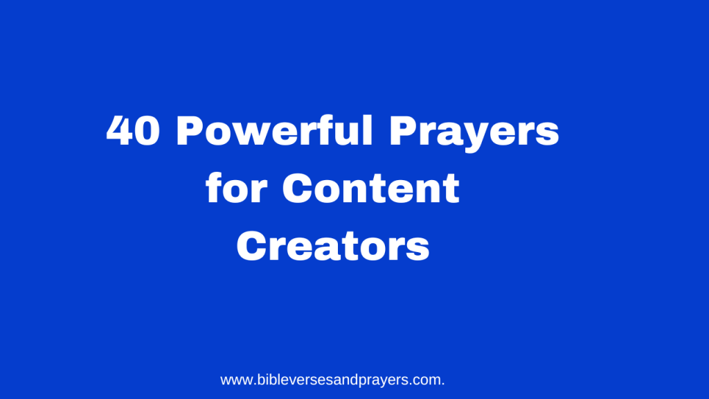 Prayers for content creators