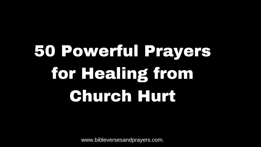 Prayers for healing from church hurt