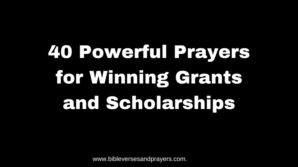 Prayers for winning grants and scholarships