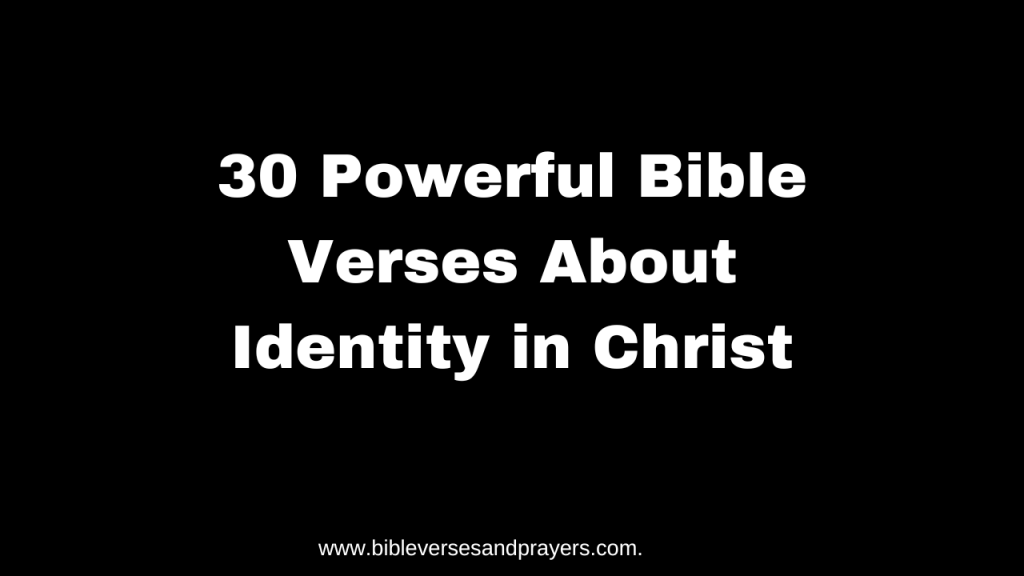 bible verses about identity in Christ