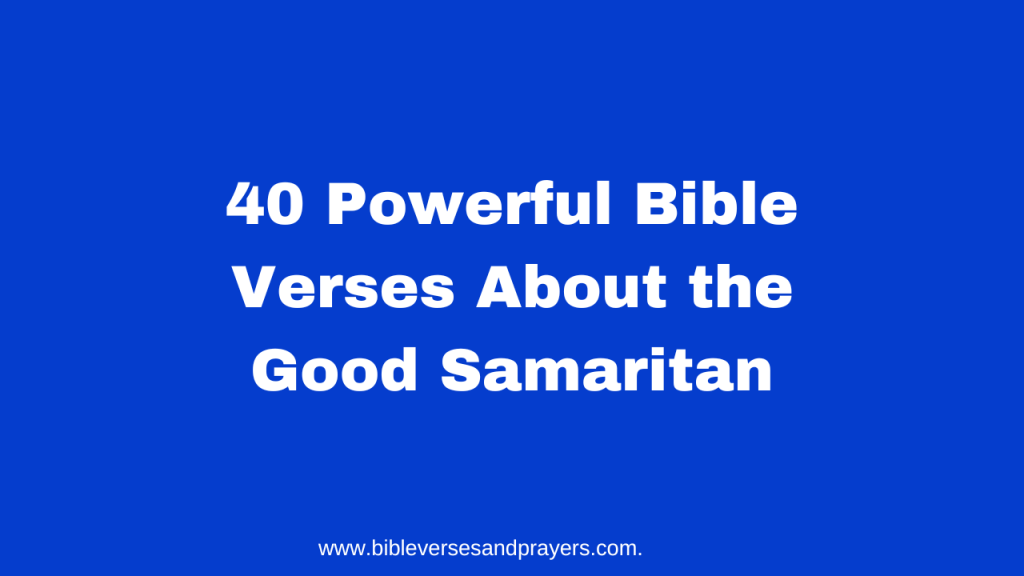 bible verses about the good Samaritan