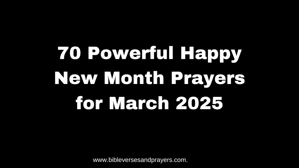 happy new month prayers for march 2025