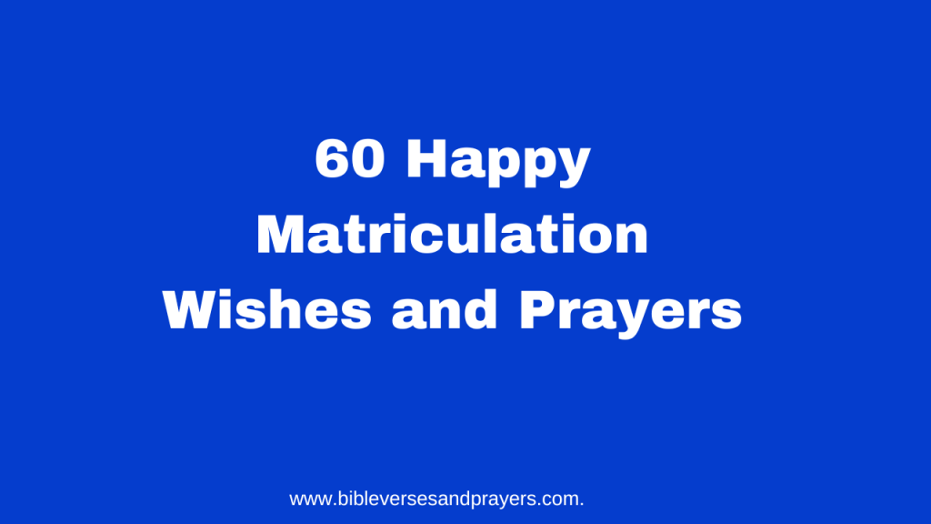 matriculation wishes and Prayers