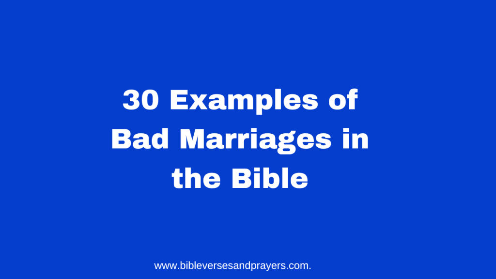 Examples of bad marriages in the Bible