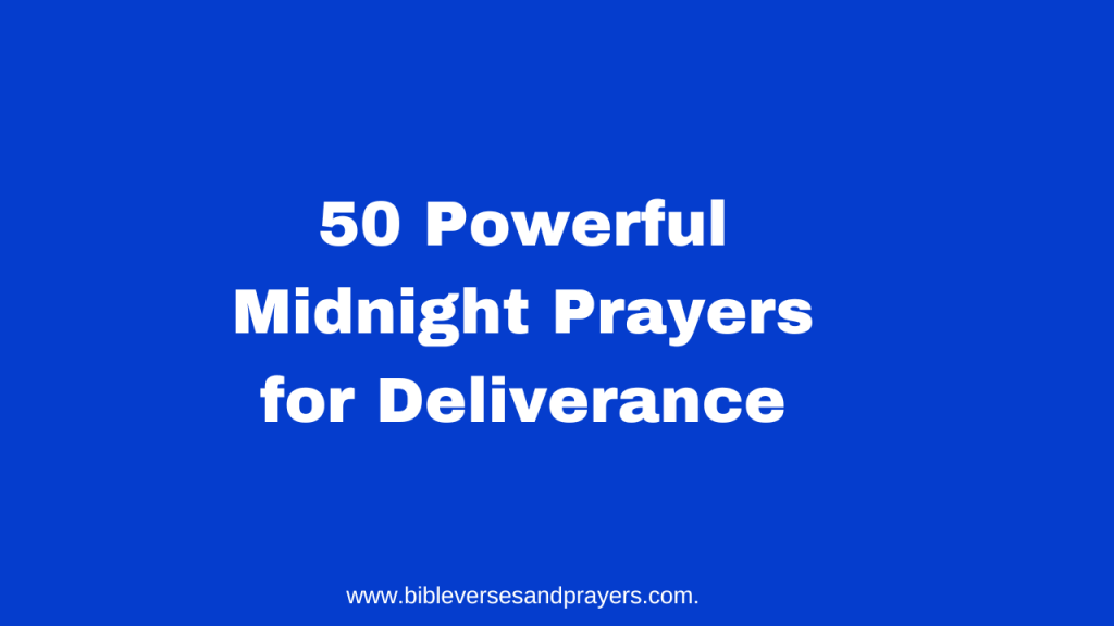 Midnight prayers for deliverance