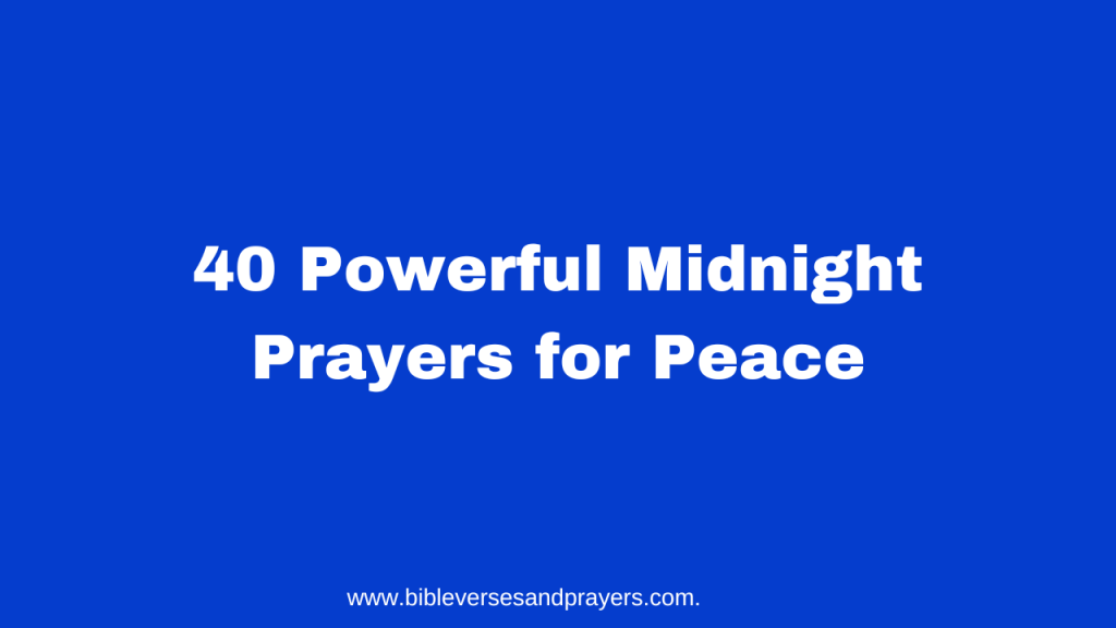 Midnight prayers for peace