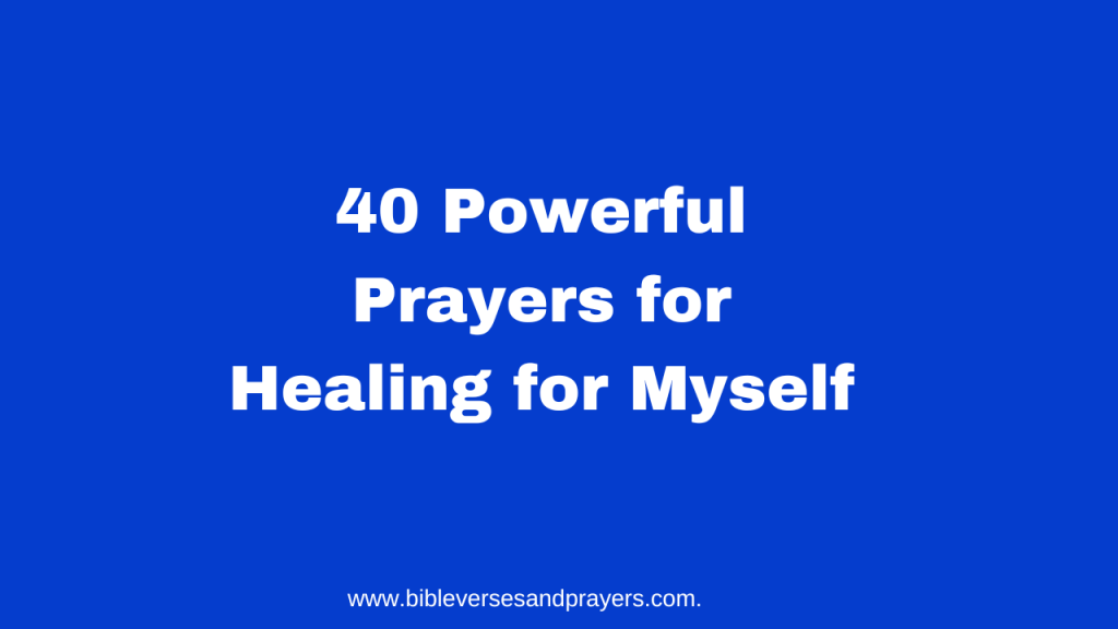 Prayers for healing for myself